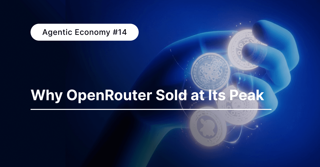 Why OpenRouter Sold at Its Peak
