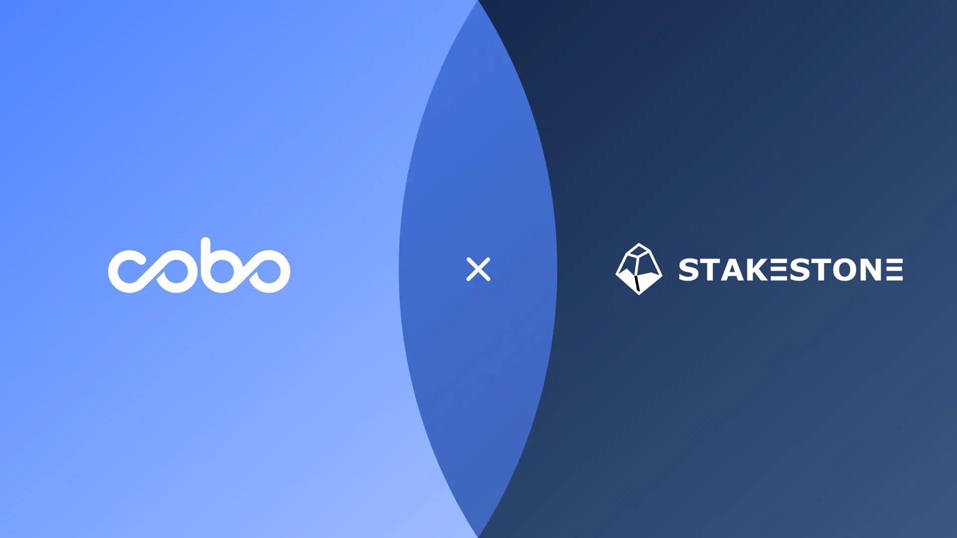 Cobo 与 StakeStone 达成合作 ，引入 MPC 技术强化以太坊质押和再质押资产安全